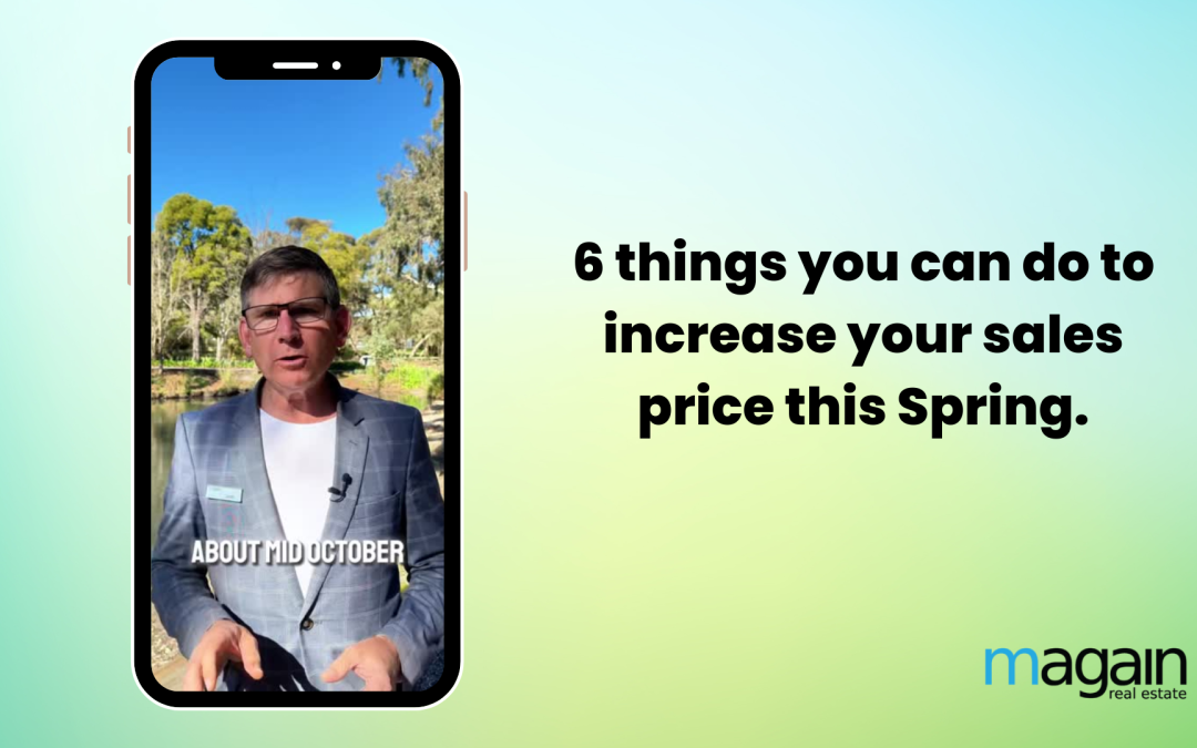 Six things you can do to increase your sales price this Spring